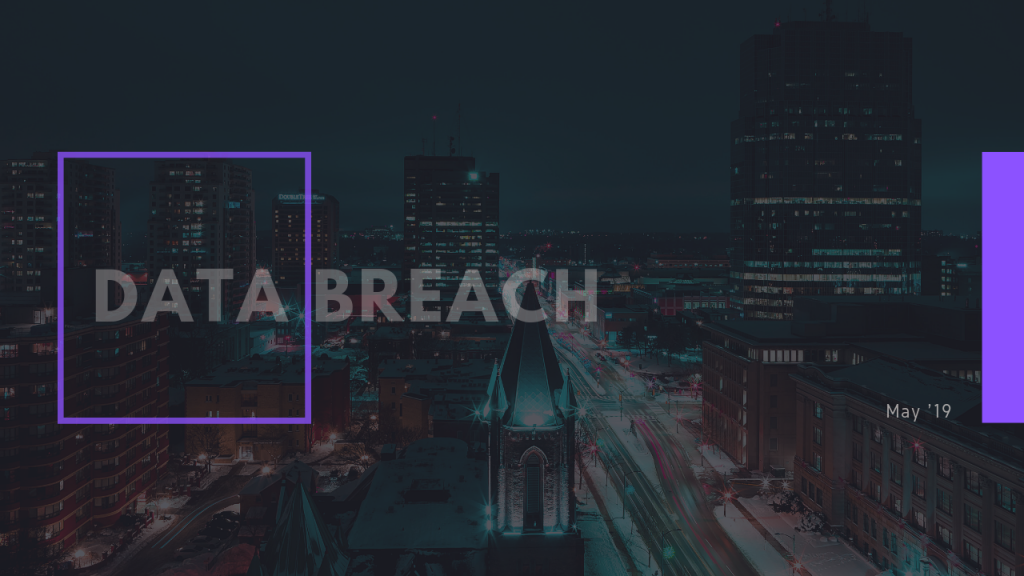 data breaches and cyber attacks in May 2019